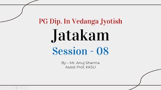 Jatakam (session 08) by- Mr. Anuj Sharma