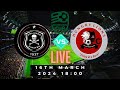 Orlando Pirates VS Hungry Lions LIVE Nedbank Cup Round of 16