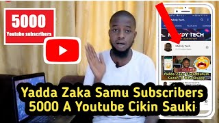 Yadda Zaka Samu Subscribers 5000 A Youtube Cikin Sauki