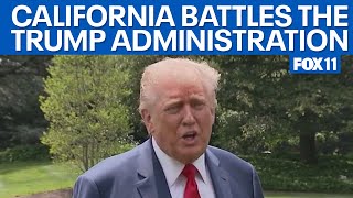 California battles the Trump administration | FOX 11 LA