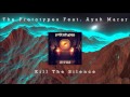 The Prototypes Feat. Ayah Marar - Kill The Silence [Drum & Bass]