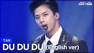 [Simply K-Pop CON-TOUR] TAN (탄) - DU DU DU (두두두) (English ver) _ Ep512