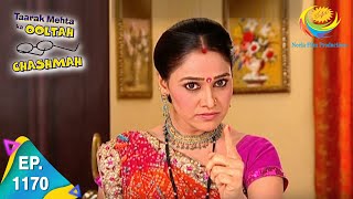 Taarak Mehta Ka Ooltah Chashmah - Episode 1170 - Full Episode