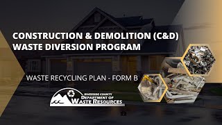 Construction & Demolition Waste Diversion Program: Waste Recycling Plan (Form B) – Full Tutorial