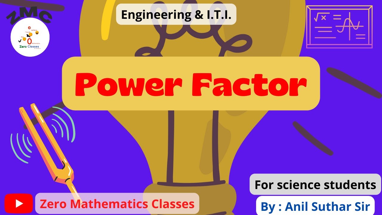 Power Factor Engineering I T I For Science Students Powerfactor
