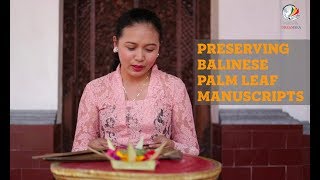 Preserving Balinese Palm Leaf Manuscripts - DREAMSEA