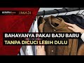 Jangan Memakai Baju Baru Tanpa Dicuci Dahulu, Ini Bahayanya