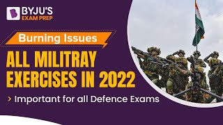 All Defence Exercises in 2022 I Defence Current Affairs I CDS I AFCAT I CAPF I TA I ICGS