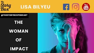 The Woman of Impact with Lisa Bilyeu