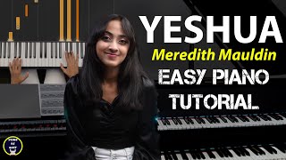 Easy Piano Tutorial: Learn YESHUA ft. Meredith Mauldin | Chord Pattern for Beginners