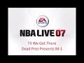 dead prez presents m 1 til we get there nba live 07 edition