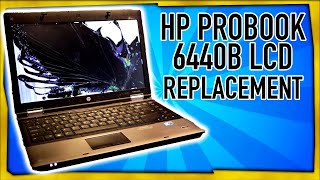 HP ProBook 6440B LCD Screen Replacement Repair