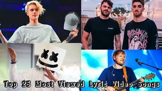 Top 25 Most Viewed Lyric Video Songs
