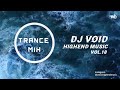 TRANCE MIX ┃2023┃18 HighEnd Music┃by. DJ VOID ┃VOID HEM