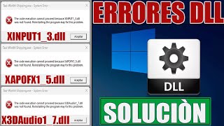 Solucionar Errores Falta Xinput1_3.dll, Xapofx1_5.dll, X3daudio1_7.dll | Descargar DLL Windows 10/11