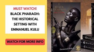 I BLACK PHARAOH: EMMANUEL KULU's Fiction on Hatshepsut and Thutmose II | Sankofa Pan African Series