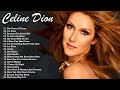 Celine Dion Hits Songs 2024 | Greatest playlist Songs Celine Dion | Best Songs of World Divas