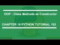 Class Method as a constructor : Python tutorial 195