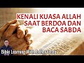 KENALI KUASA ALLAH SAAT BERDOA DAN BACA SABDANYA