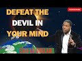 Creflo Dollar Sermon 2024 - Defeat the Devil in Your Mind