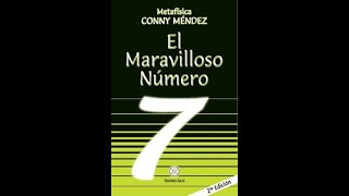 Conny Mendez El maravilloso número siete 7 Audiolibro Completo