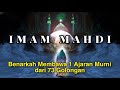 🔴 IMAM MAHDI MEMBAWA 1 AJARAN SEJATI DARI ROSULULLOH SAW