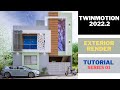 TWINMOTION 2022.2 - Exterior Render [ Path Tracing ] Tutorial - Step By Step | Rendering Tutorial 01