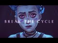 (Arcane) Jinx | Break the Cycle