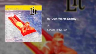 Lit - My Own Worst Enemy (Clean)
