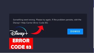 Disney Plus Error Code 83 Something Went Wrong, Please Try Again  If The Problem Persists