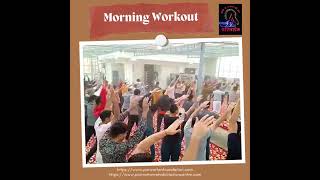 Morning Workout at Parivartan Foundation