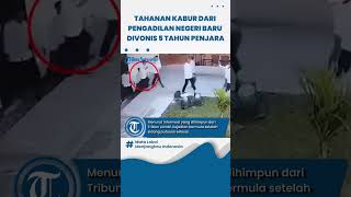 Viral Video Tahanan Kabur dari Pengadilan Negeri Sarolangun, Baru Divonis 5 Tahun Penjara