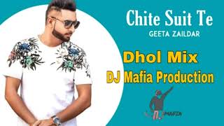 Chite Suit Te Dhol Remix Geeta Zaildar Ft. DJ Mafia Production