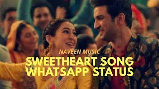 Sweetheart Kedarnath Whatsapp Status | New Whatsapp Status | Sushant Singh Rajput | Sara Ali Khan |