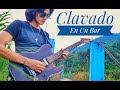 Maná - Clavado En Un Bar (Solo) Cover 🎸