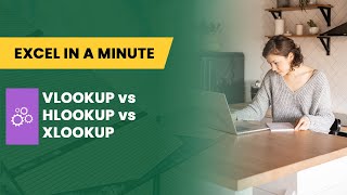 WHAT ARE THE DIFFERENCES BETWEEN VLOOKUP vs HLOOKUP, vs XLOOKUP BY EXCEL IN A MINUTE solutions
