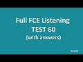 Full B2 First (FCE) Listening Test 60 with Answers