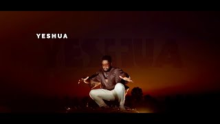 YESHUA - DMK Nations ft. Minister Temwani (Official Video)