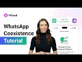Enable WhatsApp Business App Coexistence: Use App & API with One Number | 2025 Full Tutorial