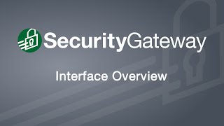 Security Gateway for Email - Overview of the Graphical User Interface