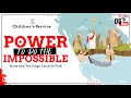 'POWER TO DO THE IMPOSSIBLE' | CITAM CHILDREN'S SERVICE (6-9 YEARS) | CITAM Church Online