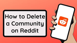 How To Delete Community On Reddit 2023 | Remove Subreddit You Created | Reddit A
