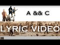 A && C (Official Lyric Video)