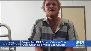 Suspected DUI Driver Cries In Court After Crash Kills West Sacramento Couple