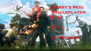 Garry's Mod Singleplayer Fun (Ep. 1) Livestream, Chat, Hangout, Relax