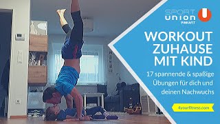 Workout zuhause mit Kind: 17 spannende \u0026 spaßige Übungen für dich und deinen Nachwuchs