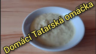 Domácí tatarská omáčka - rychlý recept na luxusní domácí tatarku