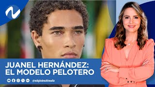 Juanel Hernández: El modelo pelotero