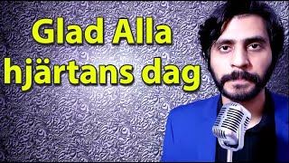 How To Pronounce Glad Alla hjartans dag