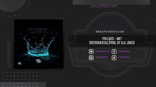 YFN Lucci - Wet [Instrumental] (Prod. By Illa Jones)
